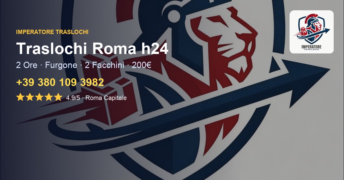 Imperatore Traslochi Roma — h24, 2 ore + furgone + 2 facchini a 200€ pronto intervento
